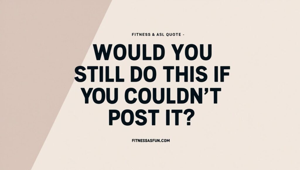 Would you still do this if you couldn’t post it